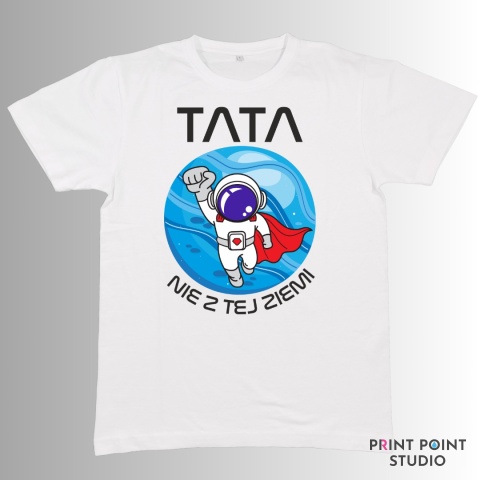 Koszulka - Tata Nie Z Tej Ziemi Koszulka - Tata Nie Z Tej Ziemi